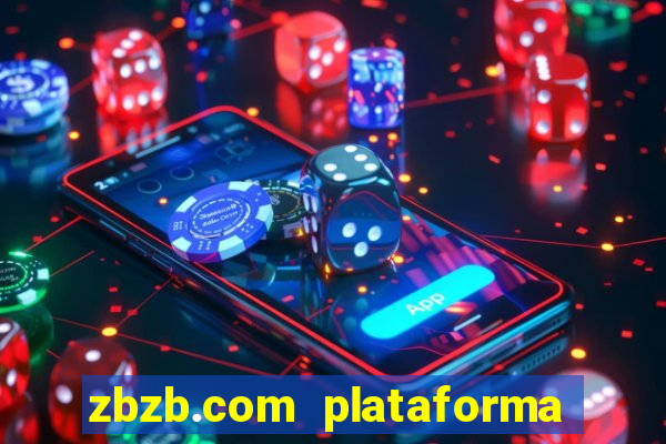 zbzb.com plataforma de jogos